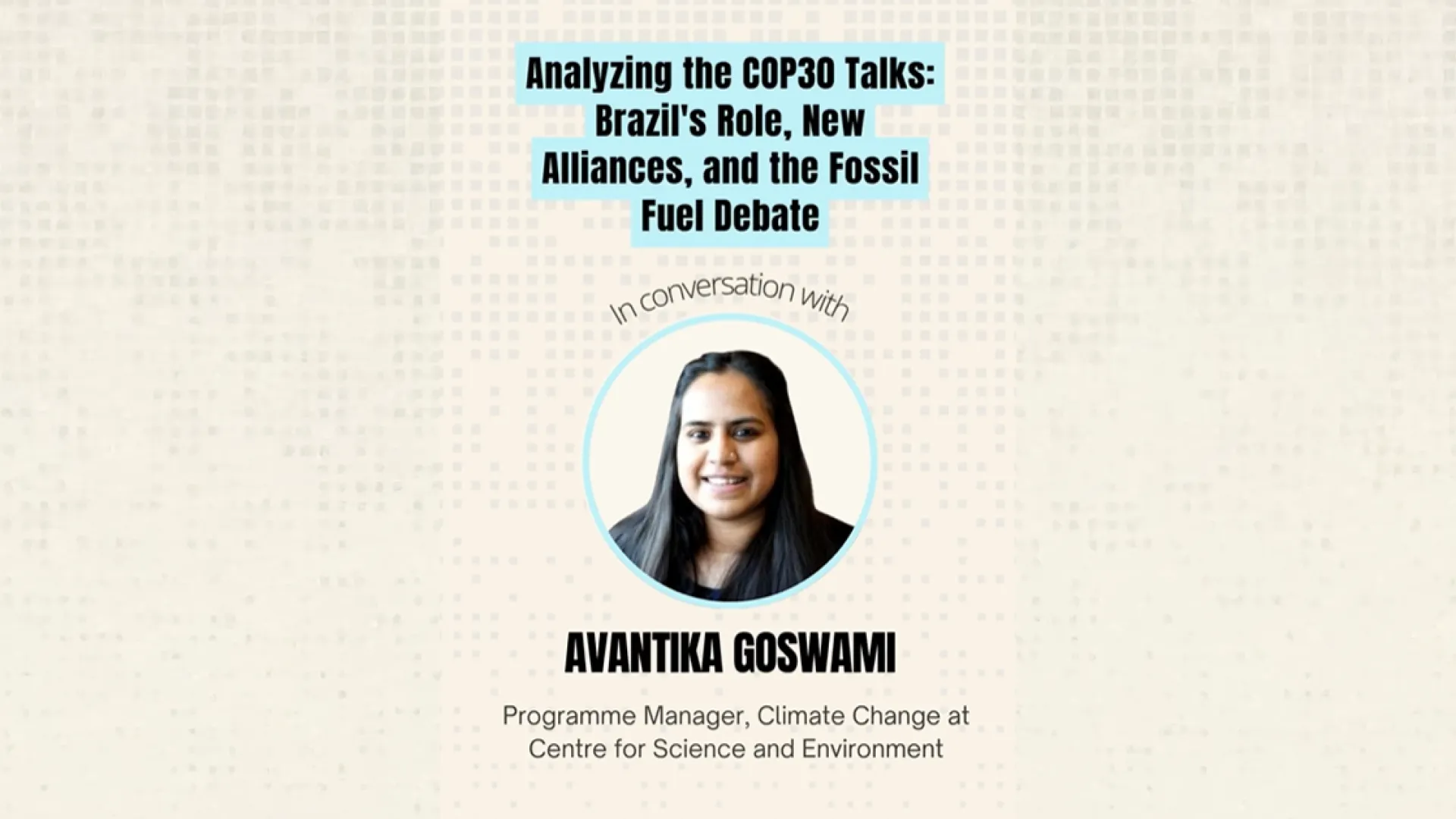 Analyzing the COP30 talks: Brazil's role, new alliances, and the fossil fuel debate